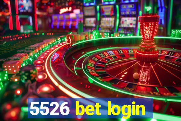 5526 bet login